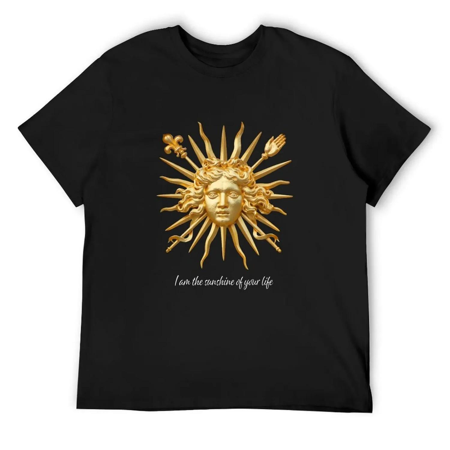 I am the sunshine of YOUR life _ Roi soleil T-Shirt for a boy tops Funny t-shirts men t shirts S