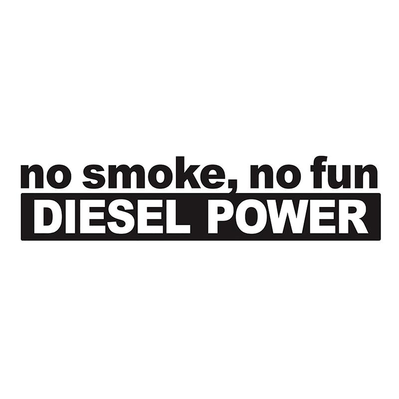 30*7CM Fashion NO SMOKE NO FUN DIESEL POWER Vinyl Decoration Car Sticker Decals Graphical Car Body Decal Sticker