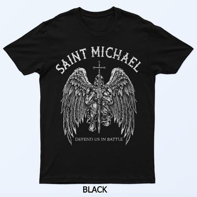 Saint Michael Defend Us In Battle T-Shirt