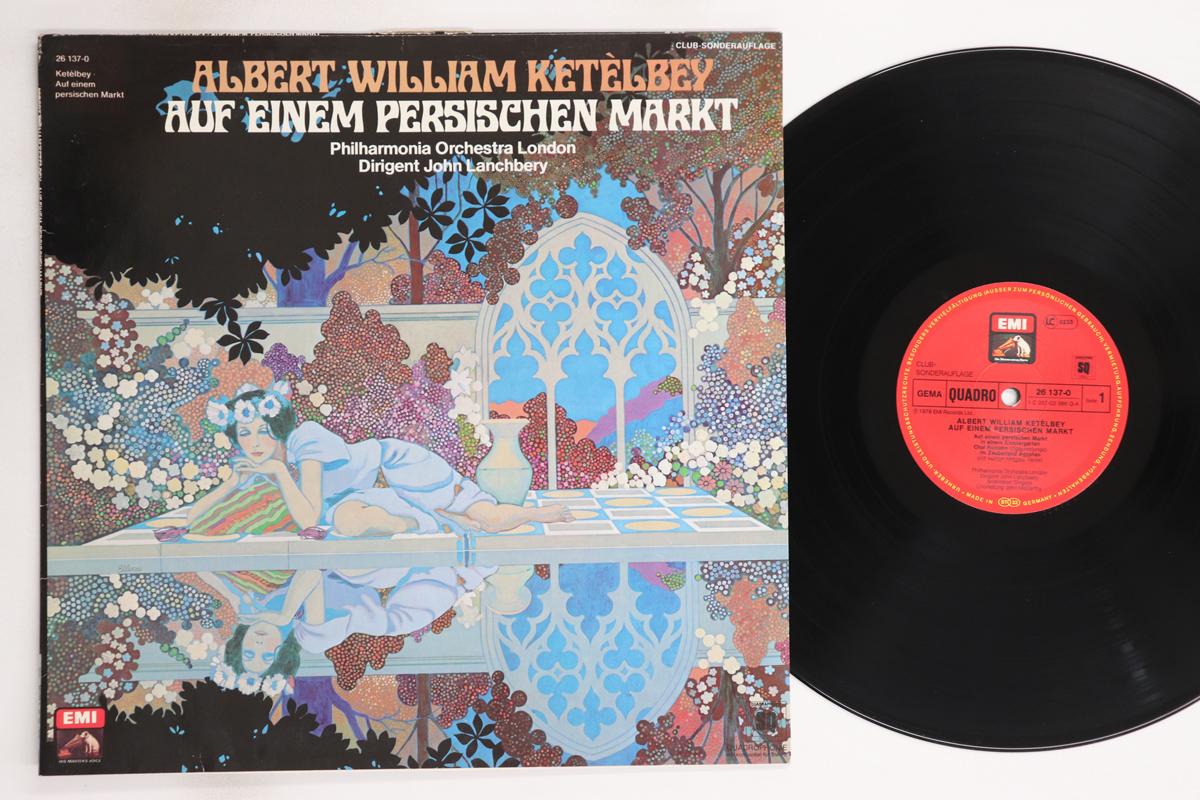 

LP Record JOHN LANCHBERY, PHILHARMONIA ORCHES - Ketelbey Auf Einem Persischen Markt 261370 EMI 1978 Germany Classical Used