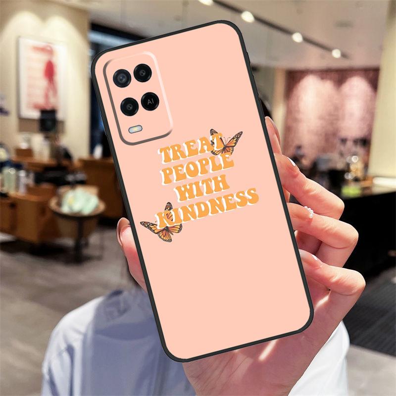 Treat People With Kindness Case For Oppo A17 A77 A80 A40 A60 A98 A78 A18 A38 A58 A16 A76 A96 A74 A94 A54 A57S A15 Cover