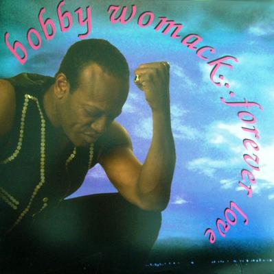 12inch Record BOBBY WOMACK - Forever Love CON1212401 Continuum Recor 1994 US Soul/Funk Used