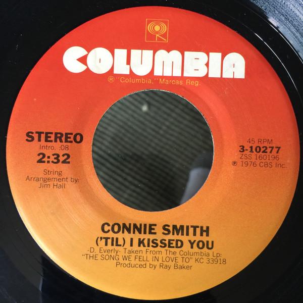 

7inch Record CONNIE SMITH til I Kissed You 310277 COLUMBIA 1976 US Folk Used