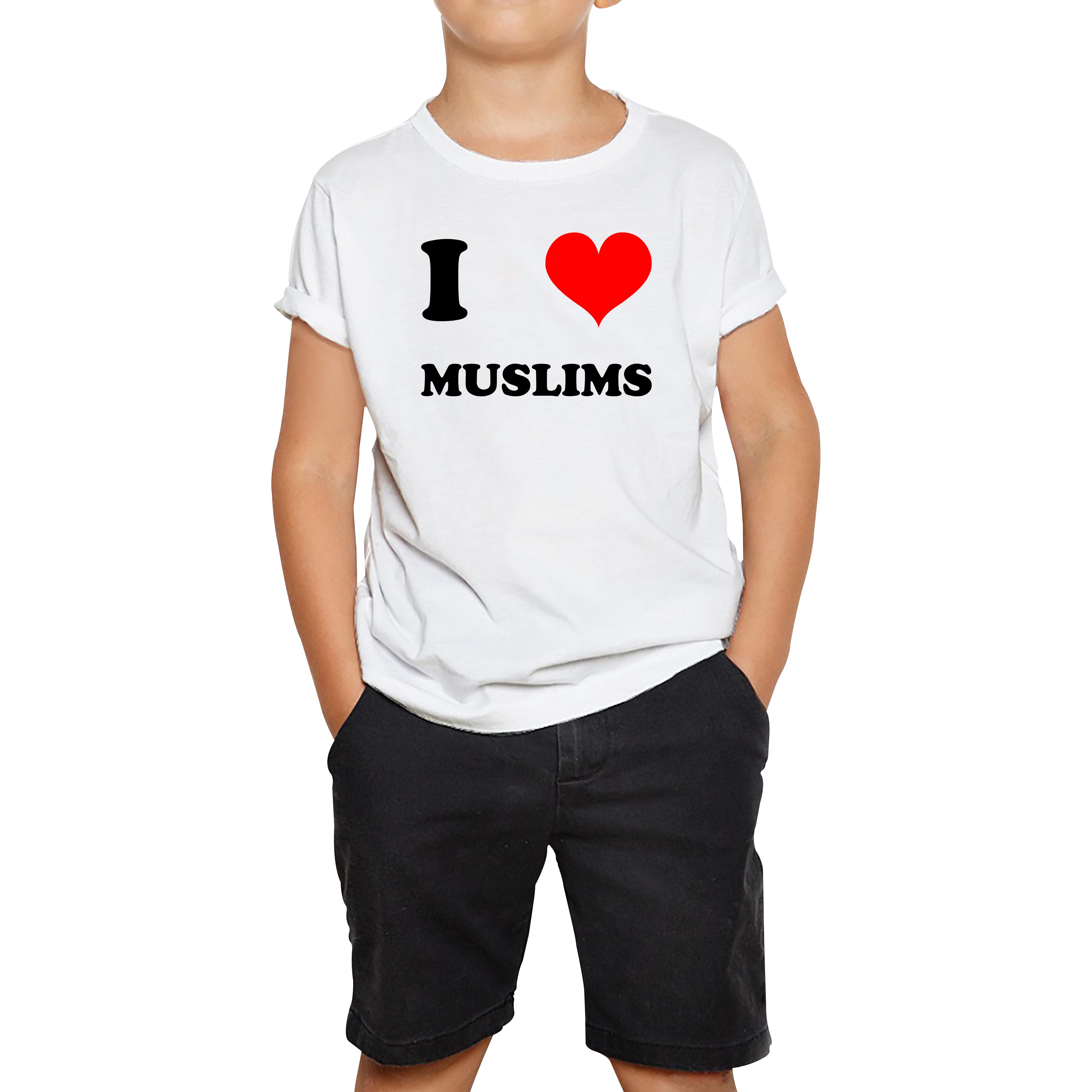 

I Love Muslim Spiritual Islamic Religious Muslim Religion Kids Tee 130