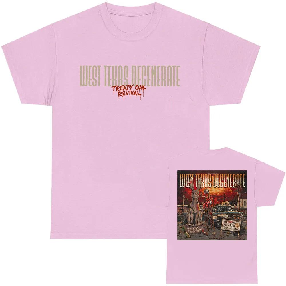 West Texas Degenerate TShirt Treaty Oak Revival Rock Band Tshirts Short Sleeve Cotton Male Tees Unisex Streetwear Hip Hop Shirt