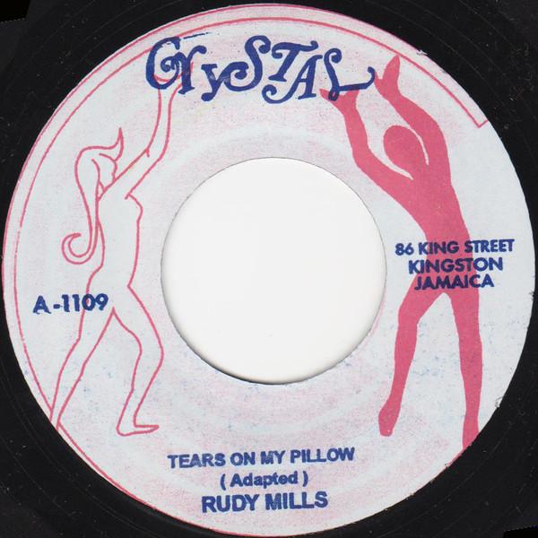 

7inch Record RUDY MILLS / THE CIMARONS - Tears On My Pillow / Over The Rainb 1109 Crystal Records Jamaica Reggae, Ska & Dub Used