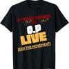 O P Live Proud Member T Shirt For Us Merchandise