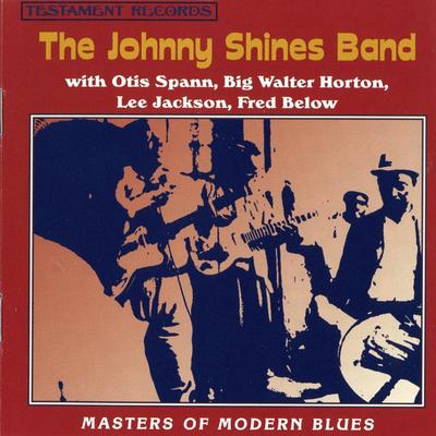CD JOHNNY SHINES, OTIS SPANN, FRED BEL - Masters of Modern Blues  TCD5002 Testament Recor 1994 US Blues Gebraucht