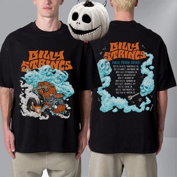 Billy Strings Fall Tour 2025 Schedule Tour Dates Hot Rod Matt Stikker Unisex T High-end Luxury Is for Both Men and Women Top Y2k S