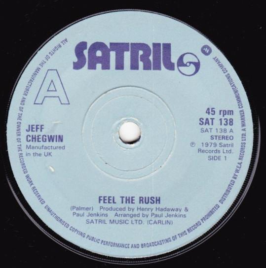 

7inch Record JEFF CHEGWIN - Feel The Rush SAT138 Satril 1979 UK Pop Used