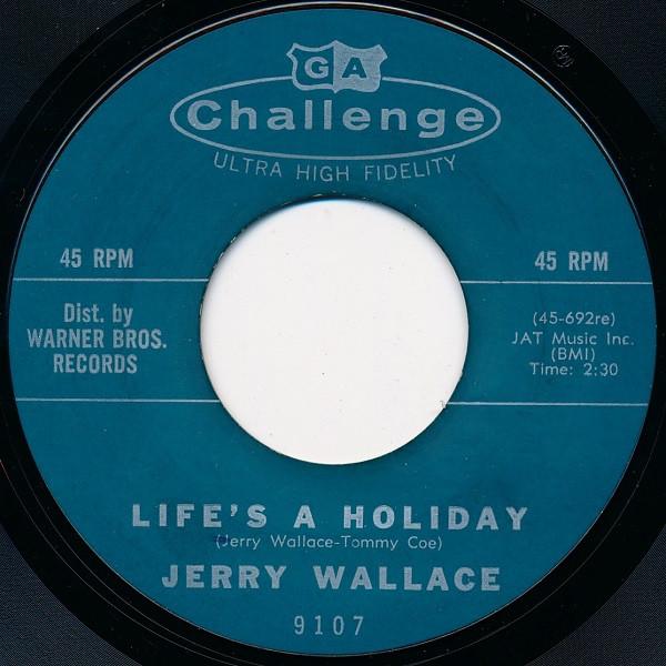 

7inch Record JERRY WALLACE - Life s A Holiday 9107 Challenge 1961 US Pop Used