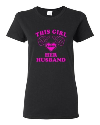 Ladies This Girl Loves Her Husband Wife Lover Funny Humor Novelty T-Shirt Tee Unisex T-Shirt