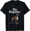 The Dogfather Boxer Dog Dad Pet Owner Funny Lover T-Shirt