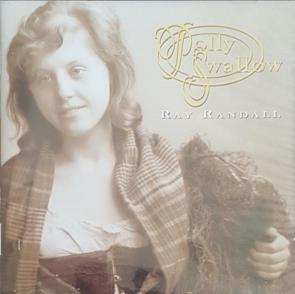 CD RAY RANDALL - Polly Swallow ROADANTCD002 Roadant 1998 UK Rock Used