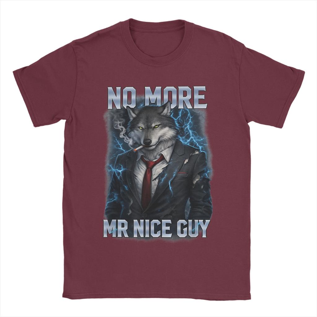 No More Mr Nice Guy Funny Alpha Wolf Gangster Meme Pure Cotton T Shirt For Couple Y2K Basic TShirts O Neck Tees Plus Size Tops