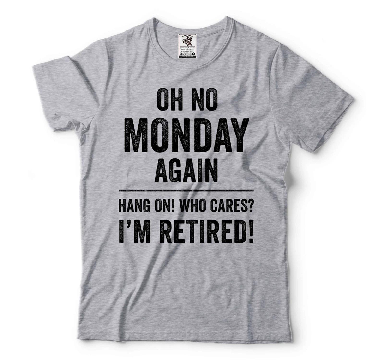 Funny Retirement Shirt Retirement Joke TShirt Mens Womens Retirement Shirt Harajuku Graphic T Shirts Oversized T Shirt S