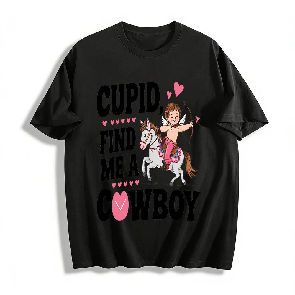 Cupid Find Me A Cowboy Valentine s Day Graphic Tee Pure cotton T-shirt XXS
