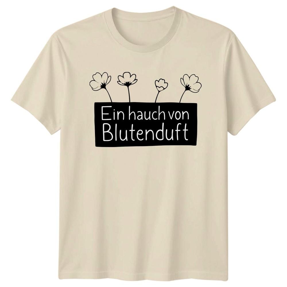 Ein Hauch Von Blutenduft Unisexs TShirt Floral Quotes Gardening Gift For Her