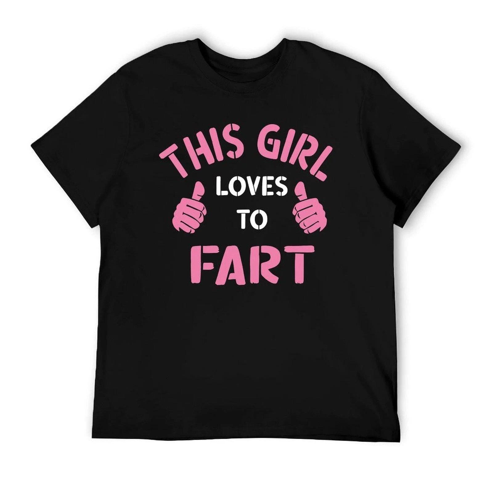

Comfy 100% Cotton Tee – Vintage Funny This Girl Loves To Fart Saying Shirt 4XL