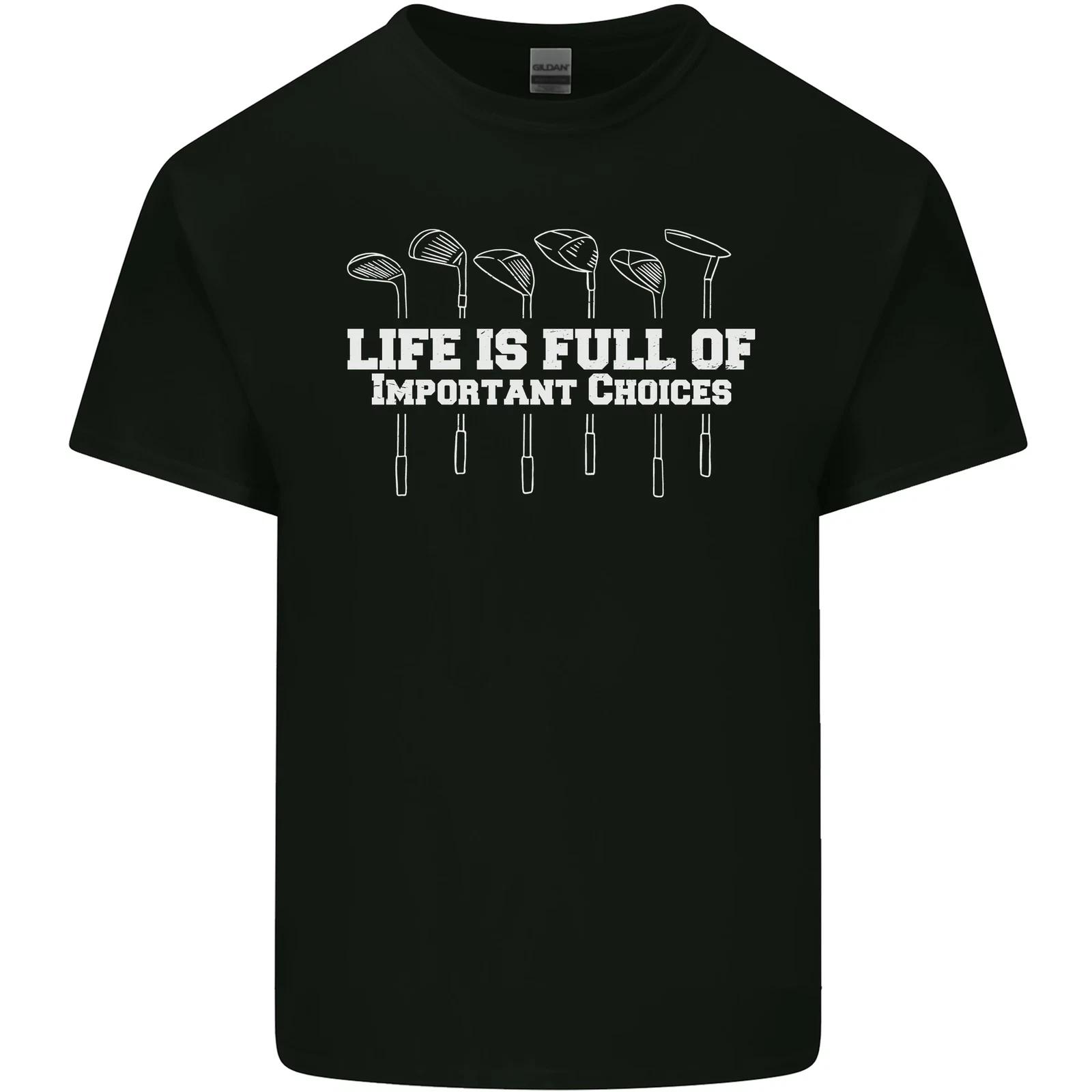 

Golf Lifes Full of Important Choices Funny Mens Cotton T-Shirt Tee Top S