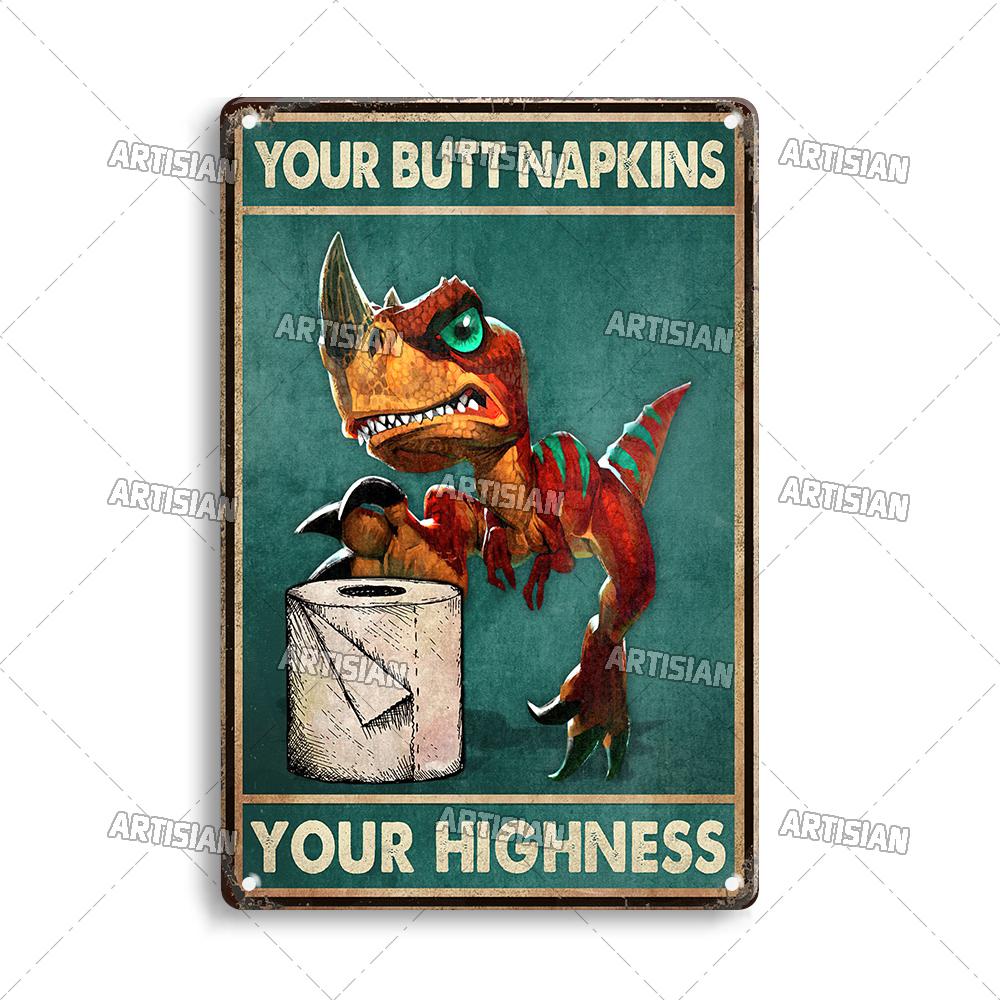 Artisian Your Butt Napkins Dragon Metal Sign Bathroom Funny Tin Plate Toilet Decorative Plaque Washing Room Wall Decor Garage
