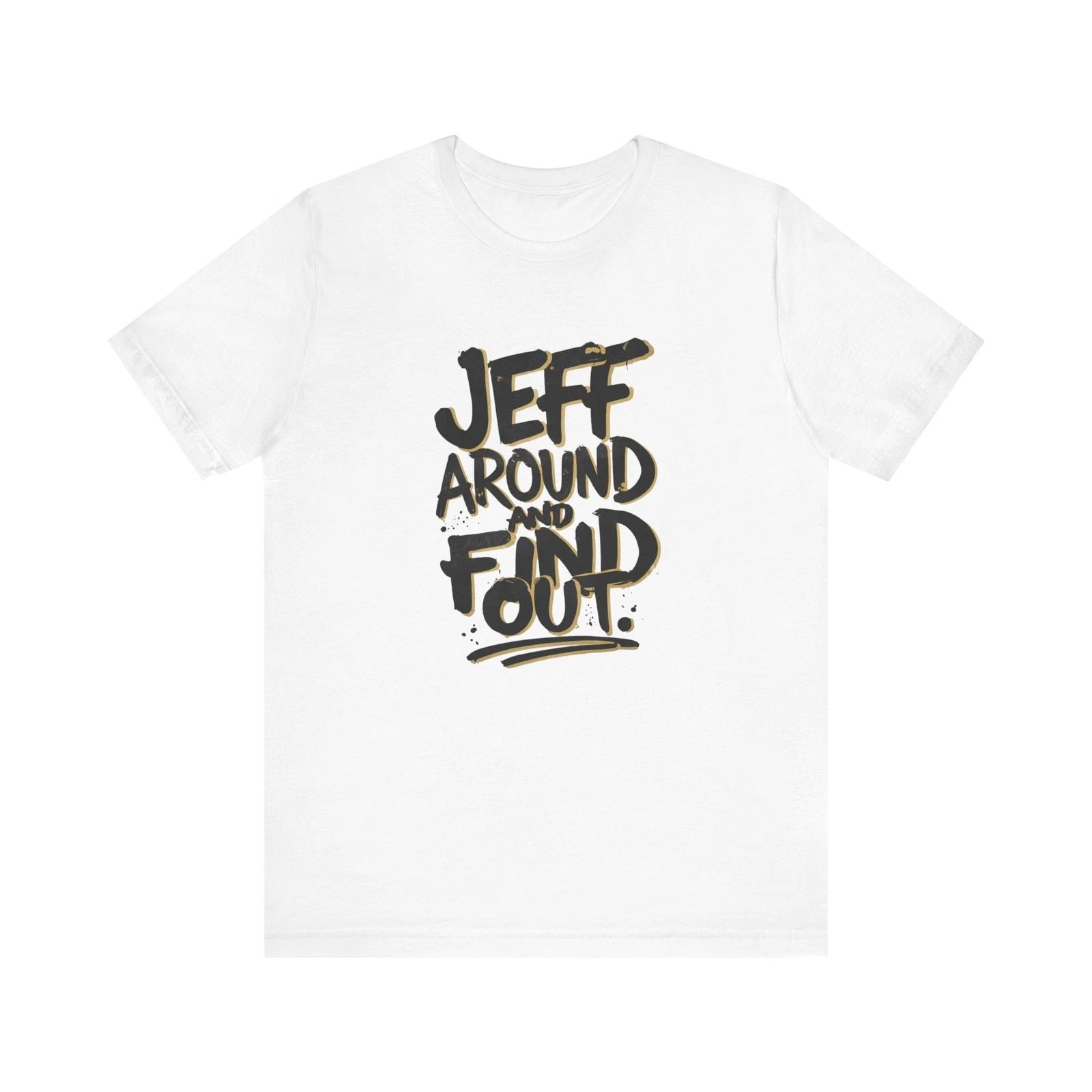Gifts For People Named Jeff Jeff Name Gifts Shirt Shirts For Jeff L