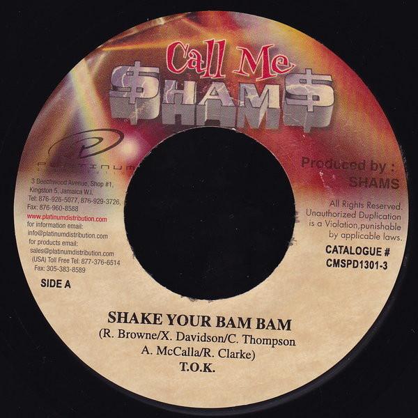 7inch Record T.O.K. - Shake Your Bam Bam CMSPD13013 Call Me $ham$ 2001 Jamaica Reggae, Ska & Dub Used