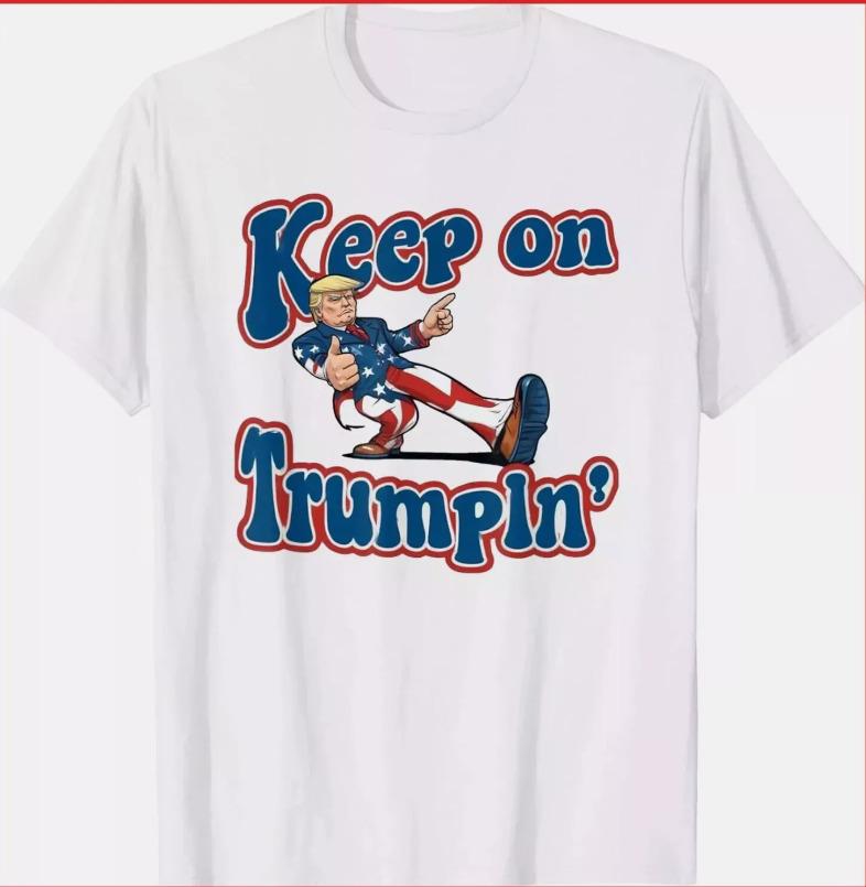 

Keep On Trumpin Shirt Trump For President 2024 White T-shirt Tops Tee M