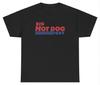 Big Hotdog Guy T Shirt Funny Dank Meme Out Of Pocket Costco Glizzy Gag Gift Tee