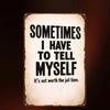 Retro Metal Sign Not Worth the Jail Time – 2D Flat Decor, Pre-Drilled Holes, Tin Wall Art