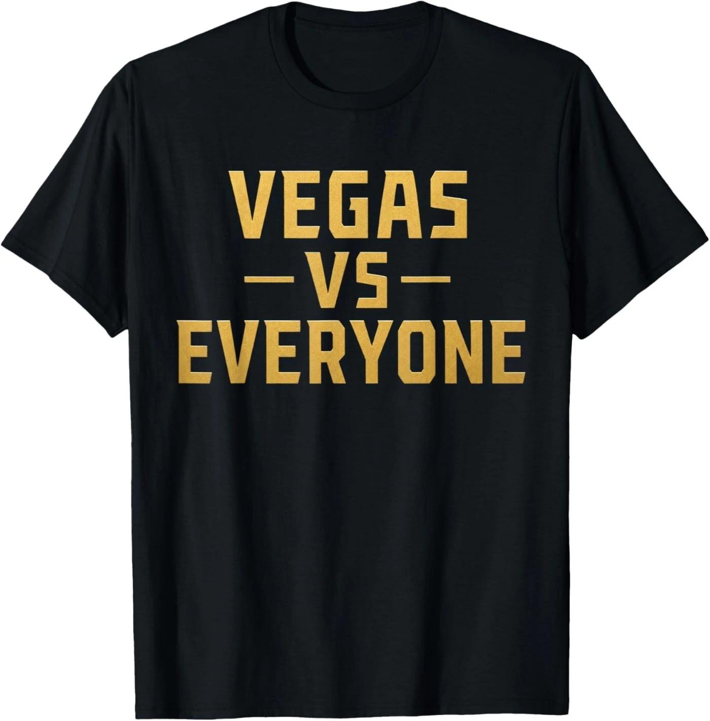 Vegas Vs Everyone City Pride Quote T-Shirt 3XL
