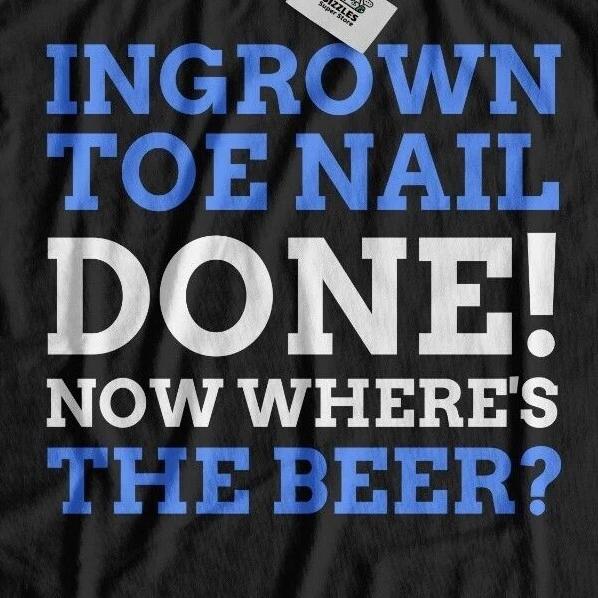 

Unisex Funny Ingrown Toe Nail Removal Surgery T-Shirt Nail Avulsion Foot Gifts L