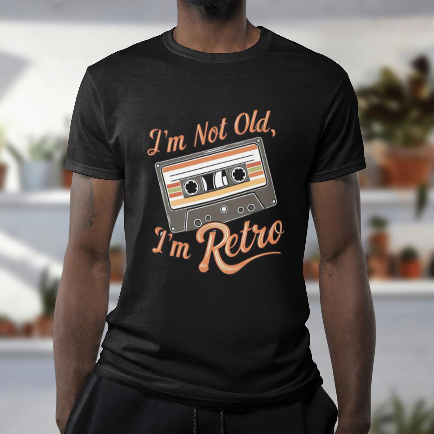 IM NOT OLD IM RETRO T-Shirt | Funny Parents Grandparents Tee | Novelty Joke Top S разноцветный