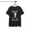 Football T-Shirt | American Football Calling I Must Go Shirt