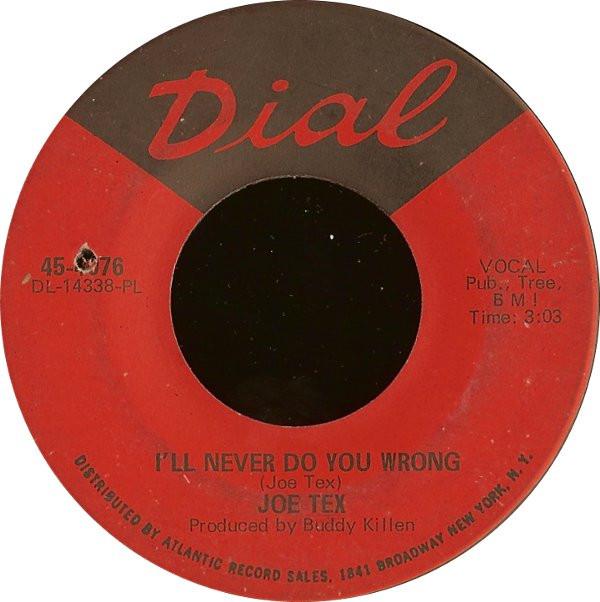 

7inch Record JOE TEX Ill Never Do You Wrong Wooden Sp 454076 Dial 1968 US SoulFunk Used