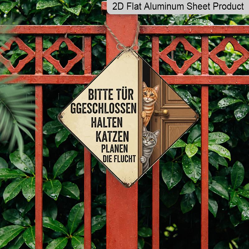 2D Flat - 1pc Vintage Cat Door Closing Themed Aluminum Sign, Funny German Slogan Wall Art, Rustic Aluminum Plaque, Suitable for Entryway, Living