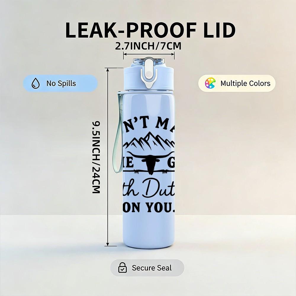 1PC Don't Make Me Go Beth Dutton Quote 750ml Color Plastic Sports Water Bottle Leakproof Flip Straw Lid Suitable for Sports Office Home Use