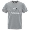 Unisexs Tshirt High Quality Cotton Blend Funny Im Thinking Printed Casual Loose Streetwear Cool Unisex T Shirt Oneck Male Top Tees