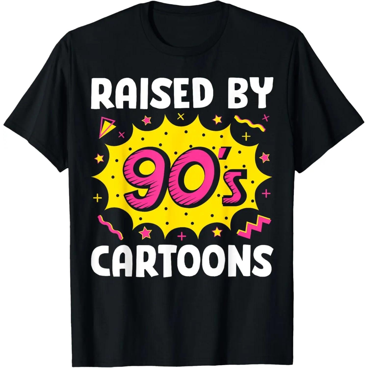 Raised By 90s Cartoons - 90s Kid 1990s Aesthetic Nostalgia T-Shirt S чёрный