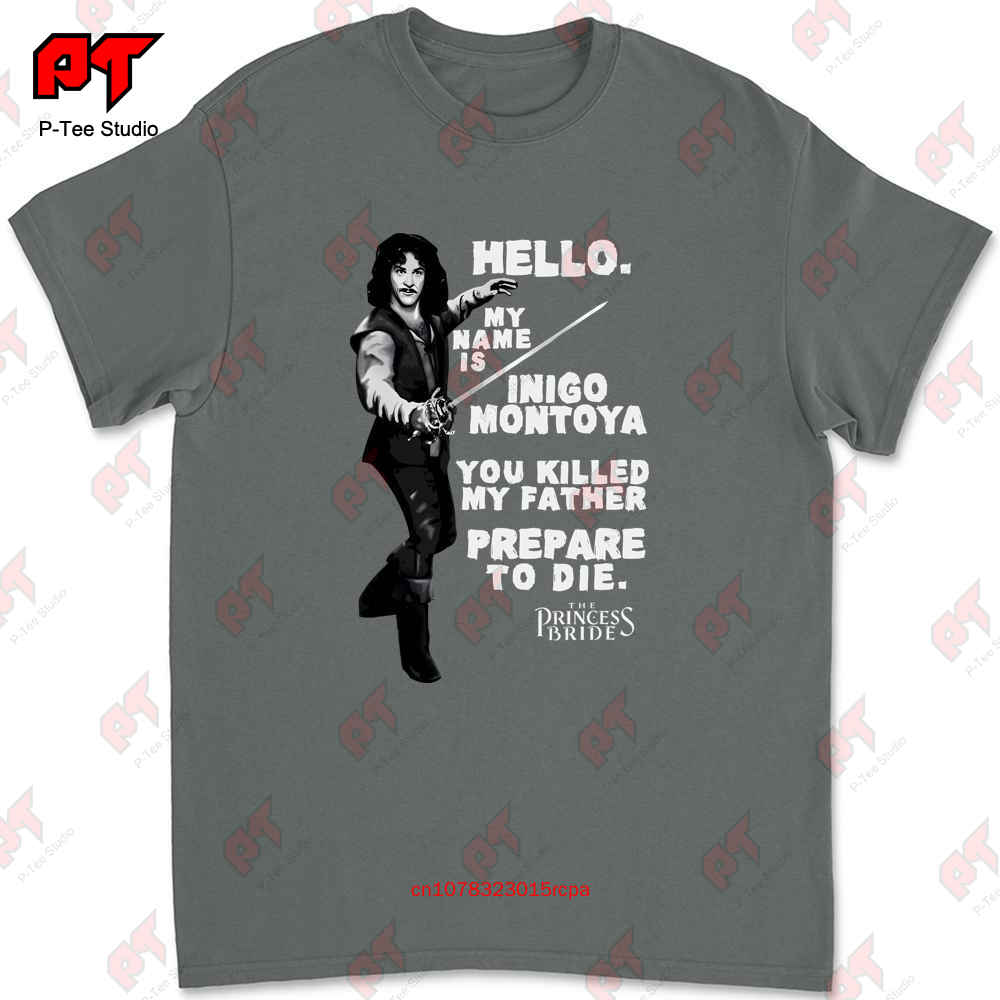 Inigo Montoya Die Braut des Prinzen T-Shirt W17Y