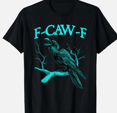 Svart Kråka, F-Caw-F Rolig Svart Fågel T-Shirt