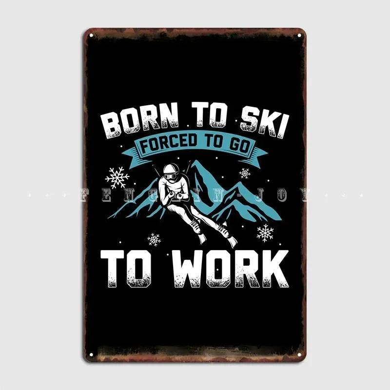 Ski Vacation Skiing Skier Metal Sign Create Wall Mural Plaques Home Tin Sign Poster