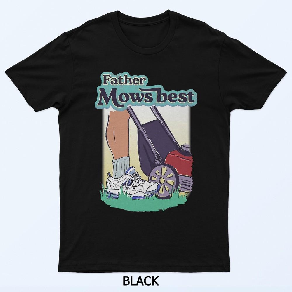 

Father Mows Best Funny Riding Mower Retro Mowing Dad Gift T-Shirt 4XL