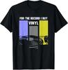 Men's and Women's T-shirts NEW LIMITED Funny Vinyl Record Collector I Buy Vinyl Best Gift Tee T-Shirt S-3XL