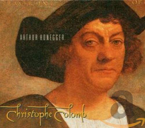 

CD A. HONEGGER - Christophe Colomb 35 Mode 1994 US Classical Used
