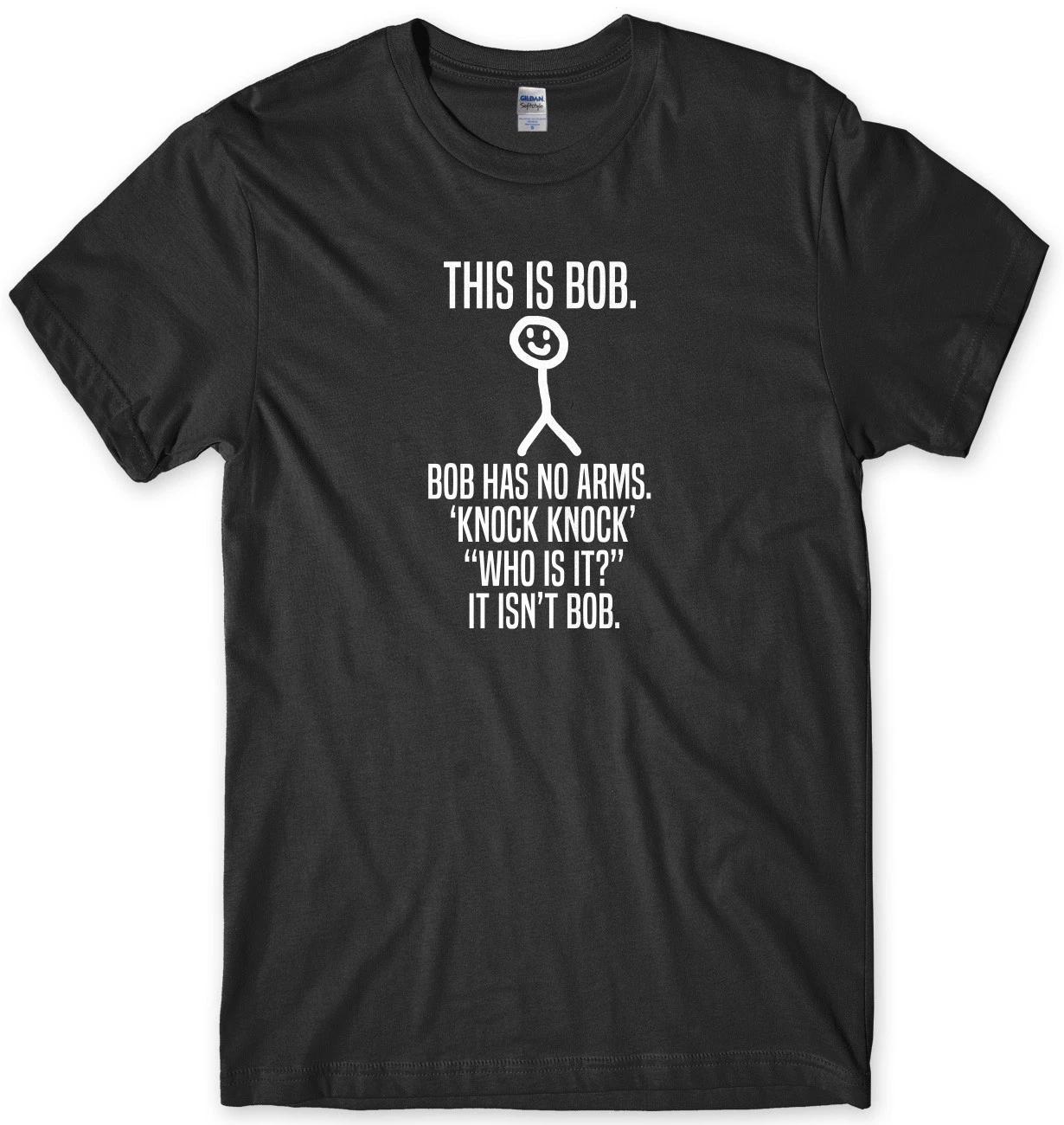 This Is Bob, Bob Has No Arms Funny Mens Unisex T-Shirt 3XL