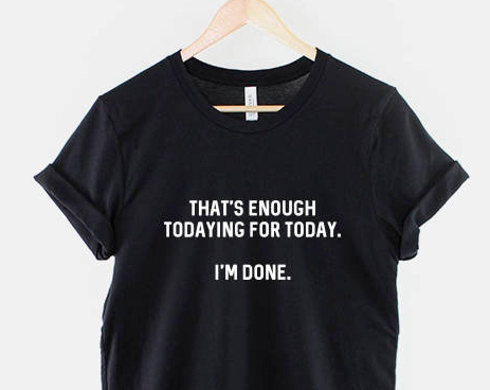 Womens Funny Slogan T-Shirt, Busy Mom Todaying Quote, Ring Spun Cotton Tee S