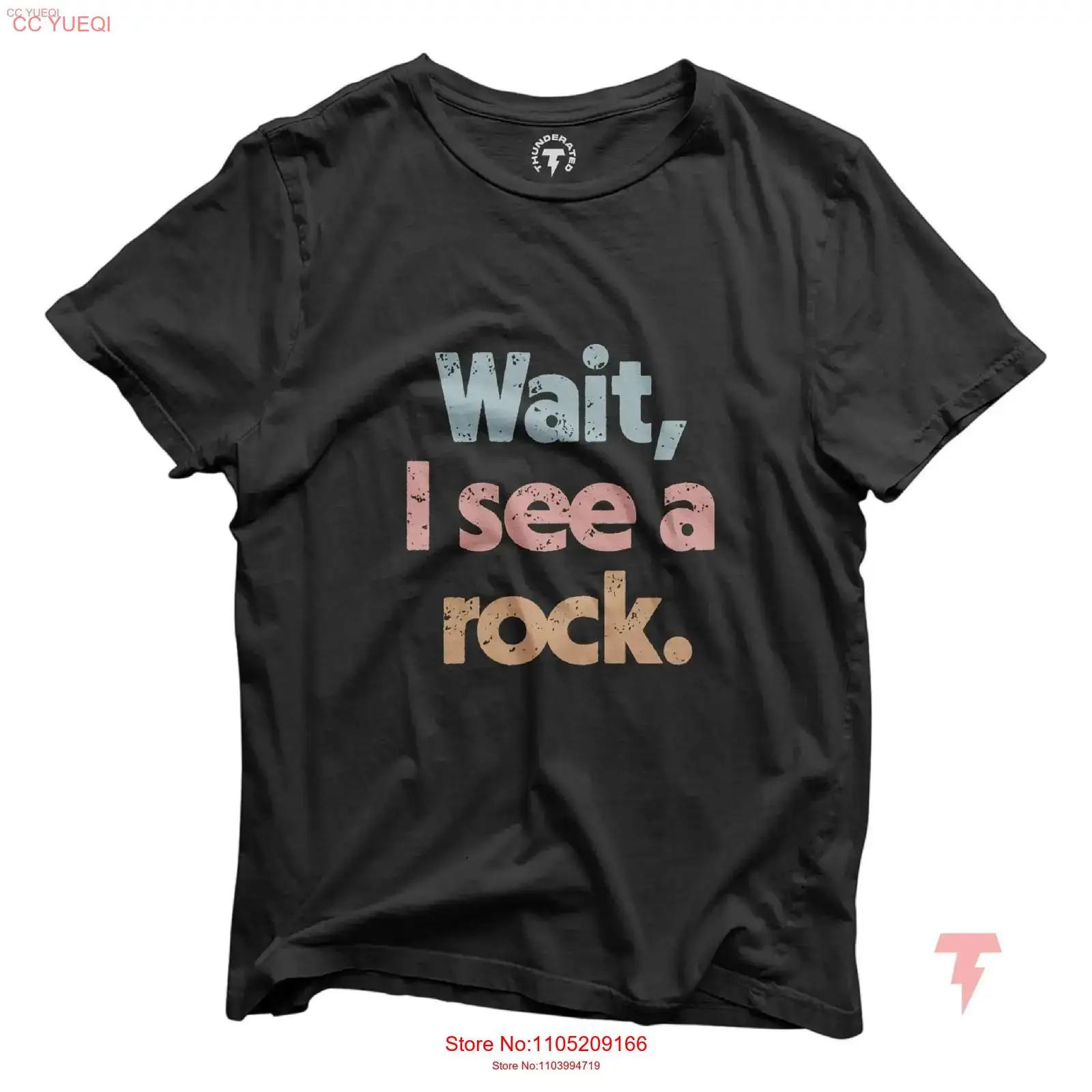 Wait I See A Rock T Shirt Funny Geologist Science Lover Geology Teacher Collector Rockhound Vintage Washed Comfortable S разноцветный