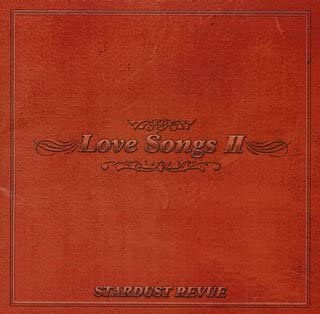 

CD STARDUST REVUE - Love Songs II Japan ObiJapanese Pop/Rock Used