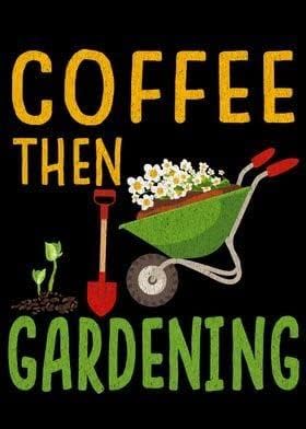 

Metal Signs Coffee Then Gardening Tin Sign Cafe bar Home Wall Art Decoration Retro Metal Tin Sign aluminum 20x30cm（7.8x11.8inch）